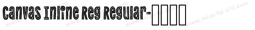 Canvas Inline Reg Regular字体转换